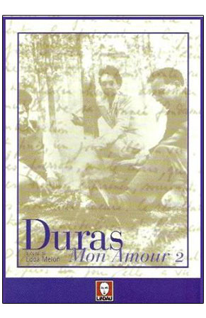 Duras Mon Amour 2