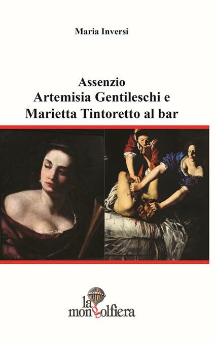 Assenzio. Artemisa Gentileschi e Marietta Tintoretto al bar